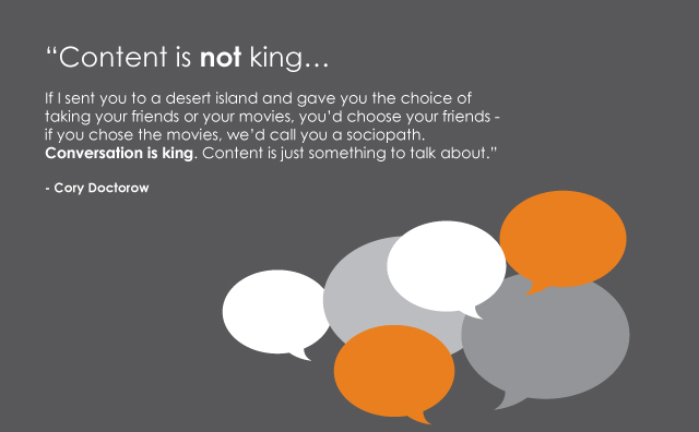 content marketing - Conversation is King, content is just something to talk about